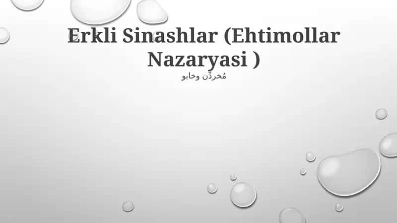 Erkli Sinashlar (Ehtimollar Nazaryosi) 1
