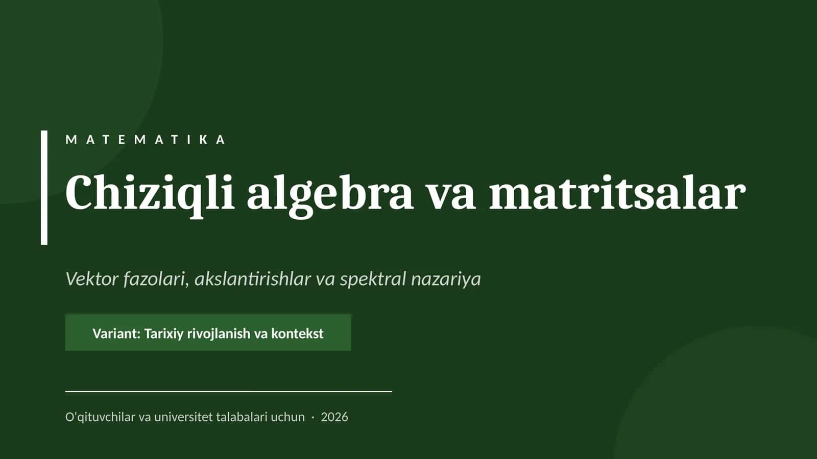Chiziqli algebra va matritsalar 1
