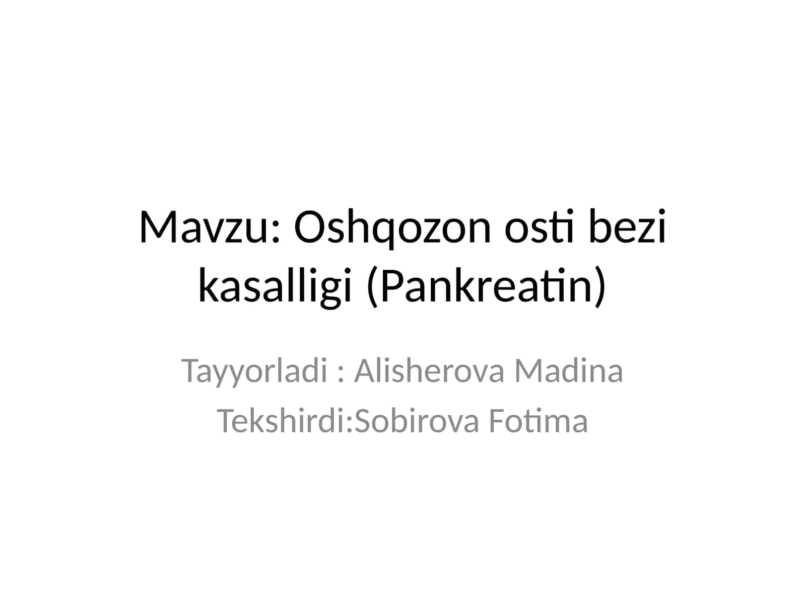 Oshqozonostibezikasalligi(Pankreatin) 1