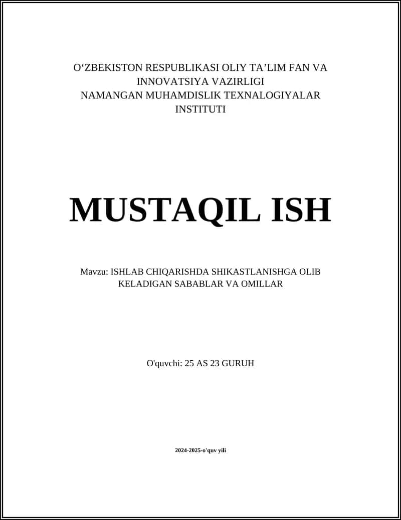 ISHLAB CHIQARISHDA SHIKASTLANISHGA OLIB KELADIGAN SABABLAR VA OMILLAR 1