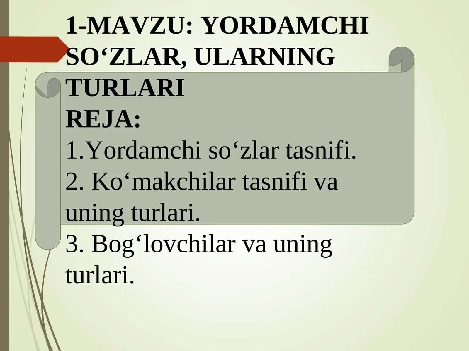 YORDAMCHI SO‘ZLAR, ULARNING TURLARI 1