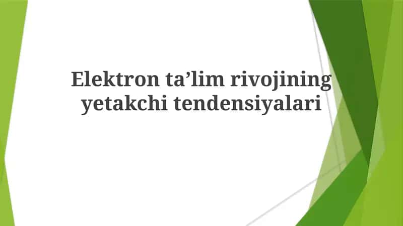 Elektronta'lim rivojining yetakchitendensiyalari 1