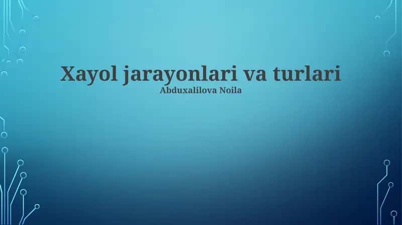 Xayol jarayonlari va turlari 1