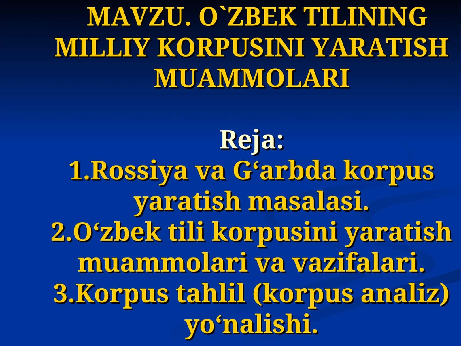 O`zbek tilining milliy korpusini yaratish muammolari 1