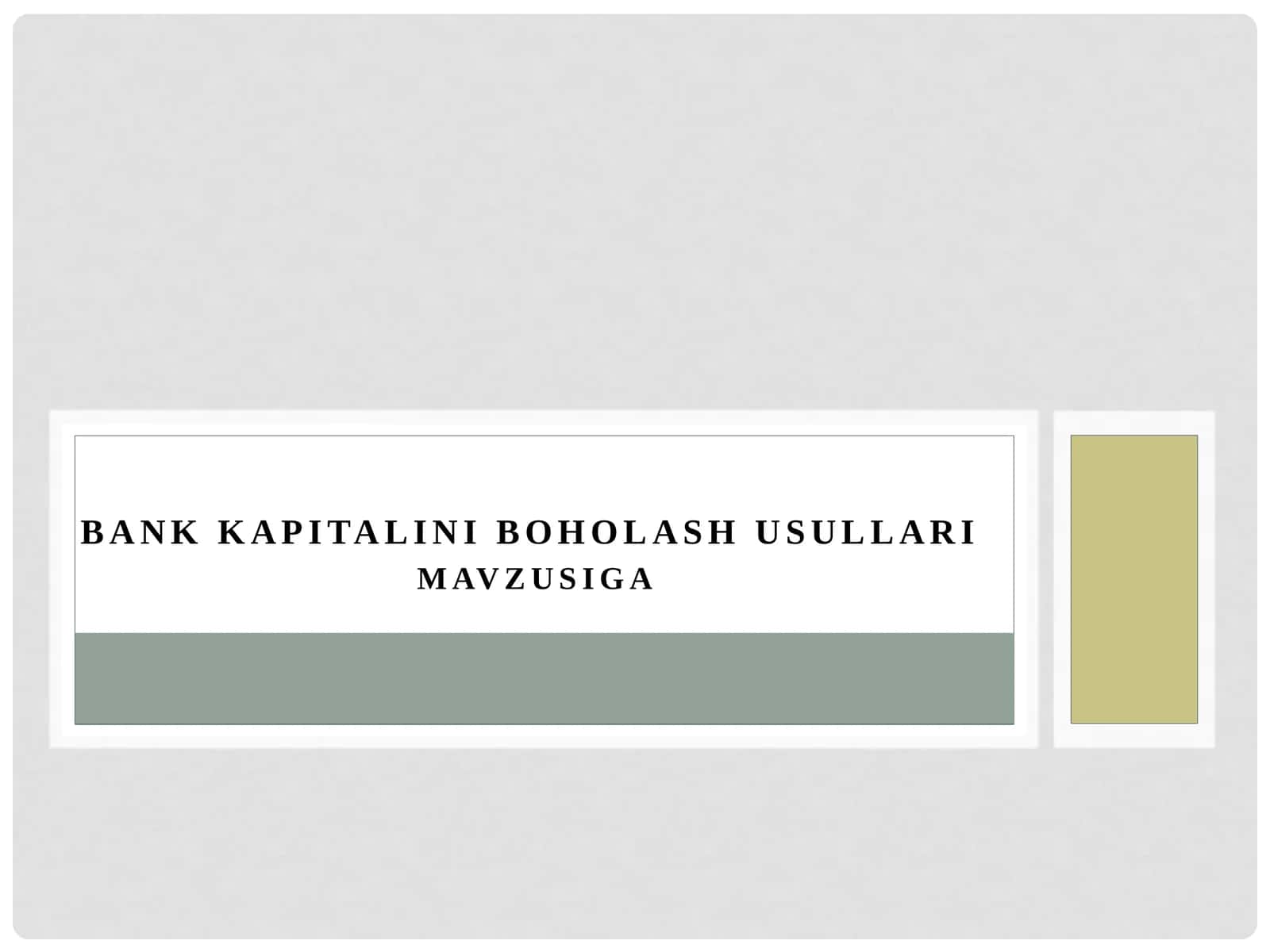 Bank kapitalini boholash usullari 1