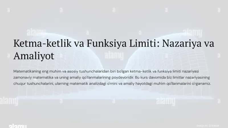 Ketma-ketlik va Funksiya Limiti: Nazariya va Amaliyot 1