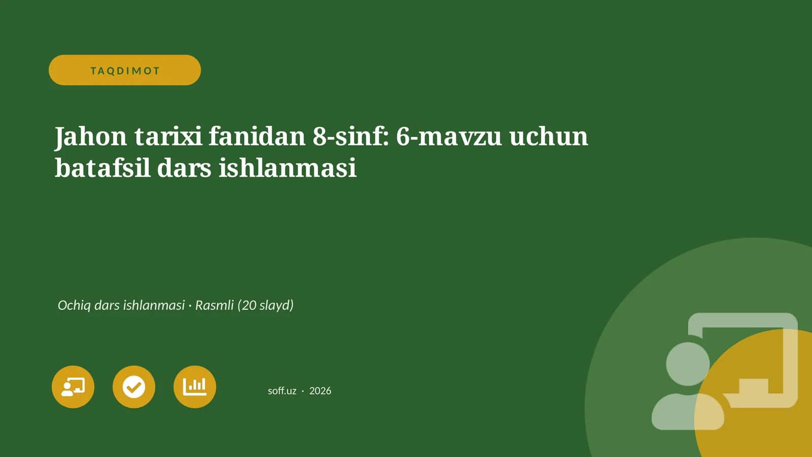 Jahon tarixi fanidan 8-sinf: 6-mavzu uchun batafsil dars ishlanmasi 1