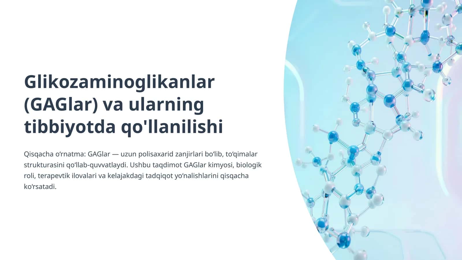 Glikozaminoglikanlar (GAGlar) va ularning tibbiyotda qo'llanilishi 1