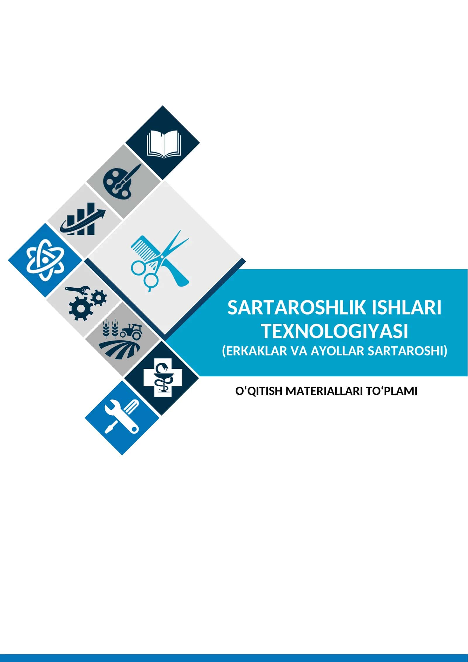 "Sartaroshchilik ishlari texnologiyasi (erkaklar va ayollar sartaroshi)" о' quv amaliyotidan O‘QITISH MATERIALLARI TO‘PLAMI 1