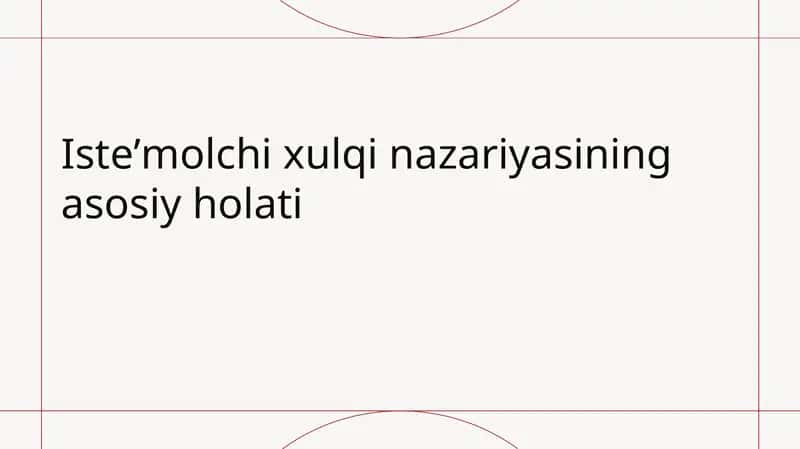 Isteʼmolchixulqinazariyasiningasosiyholati 1