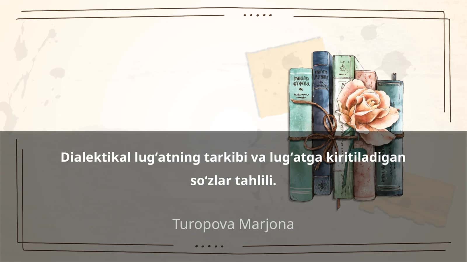 Dialektikal lug'atning tarkibi va lug'atga kiritiladigan so'zlar tahlili 1