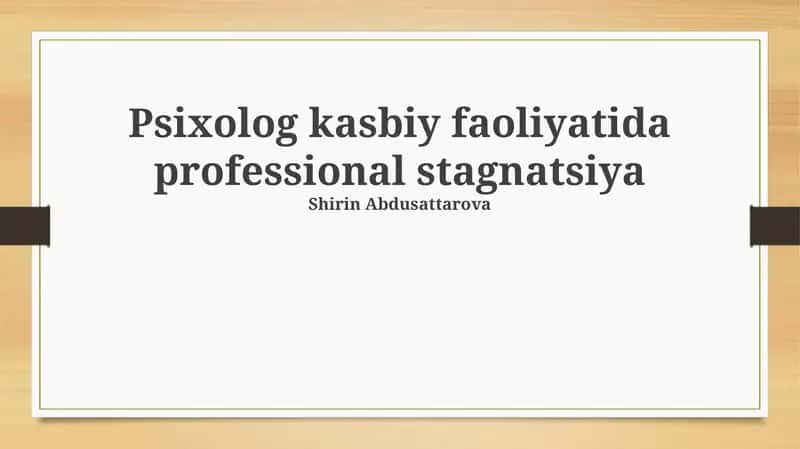 Psixolog kasbiy faoliyatida professional stagnatsiya 1