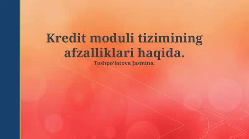 Kredit modul tizimining afzalliklari haqida 1