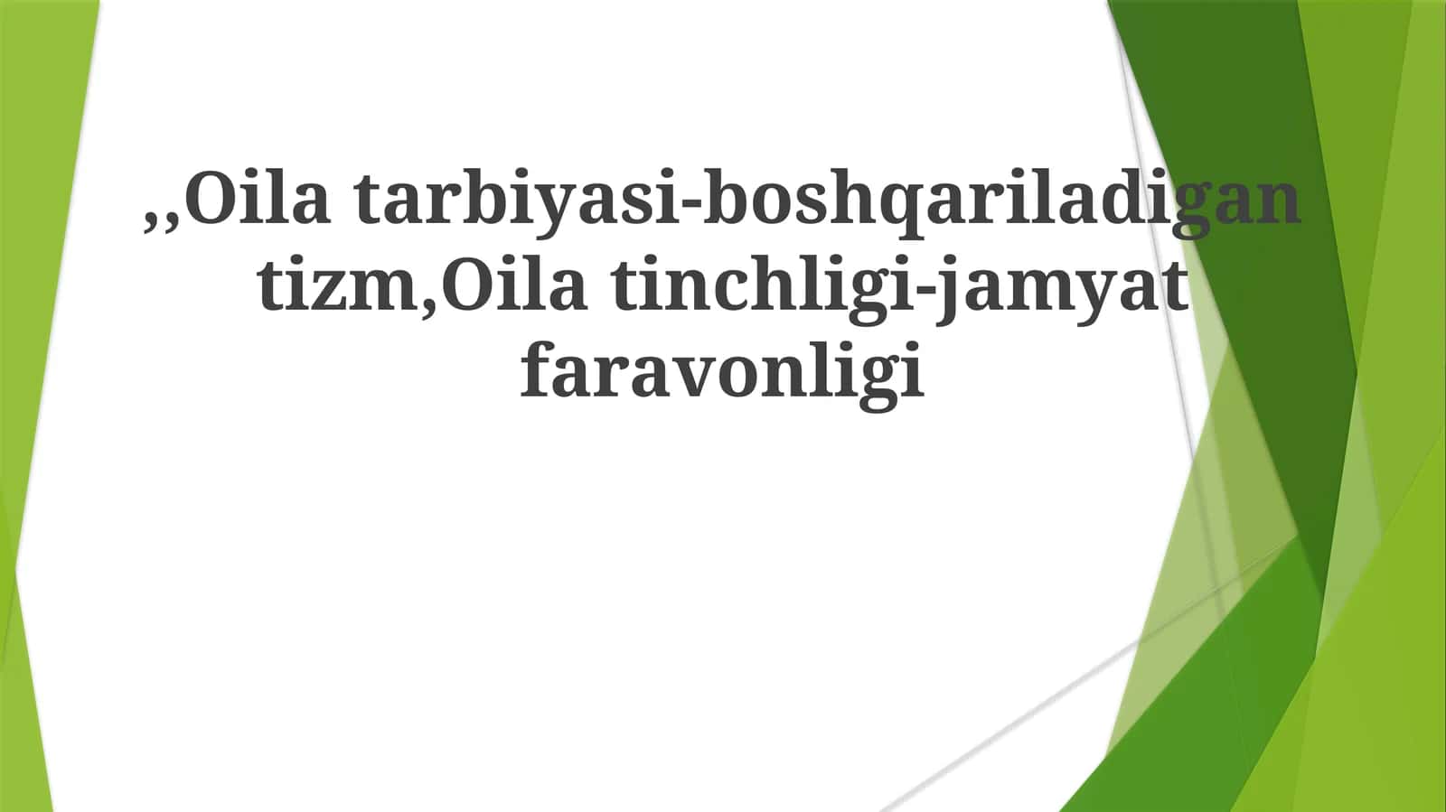 Oilatarbiyasi-boshqariladigantizm 1