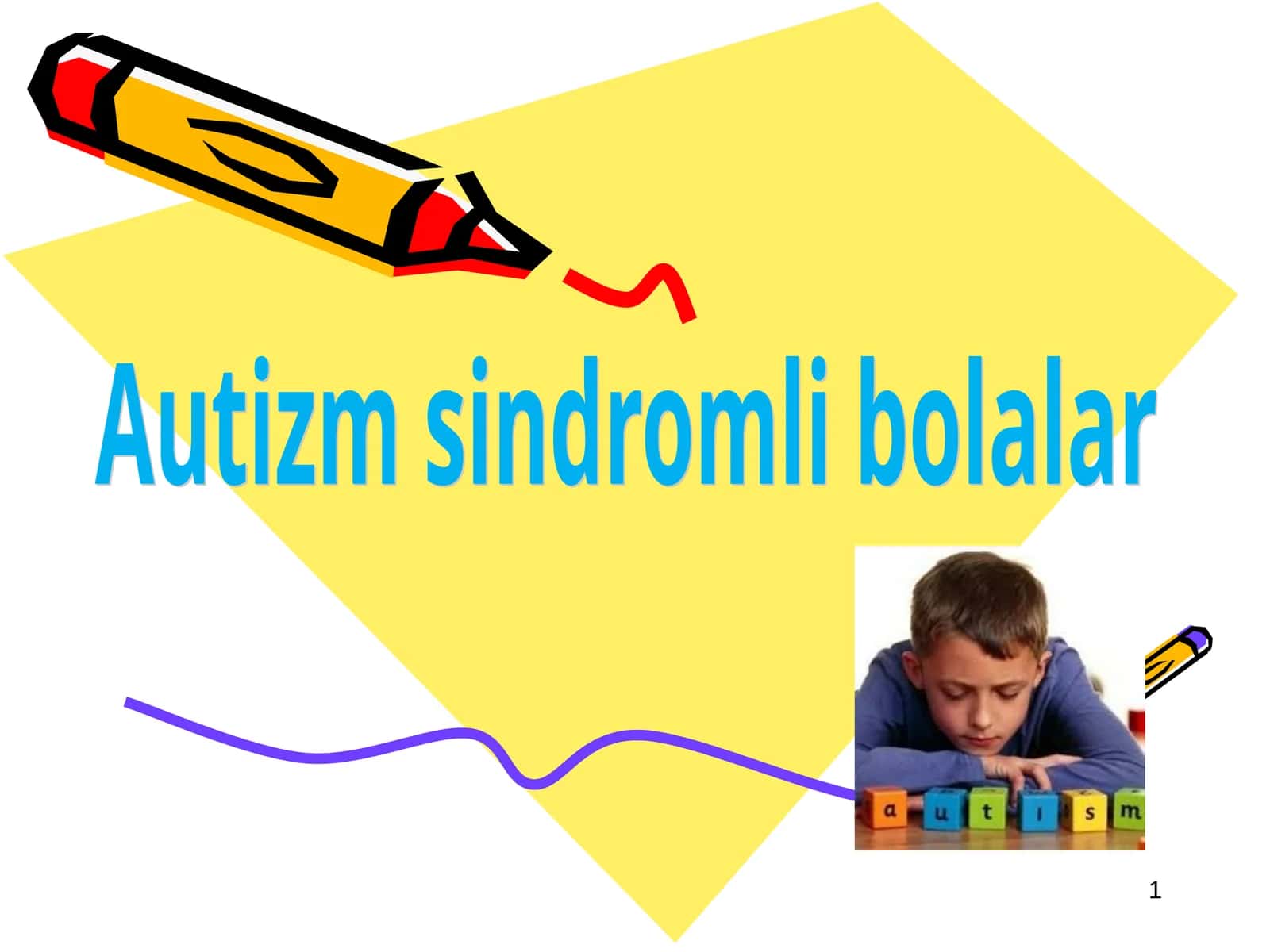 Autizm sindromli bolalar 1