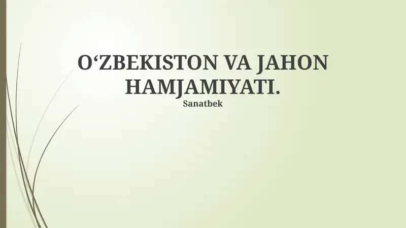 O‘ZBEKISTON VA JAHON HAMJAMIYATI 1