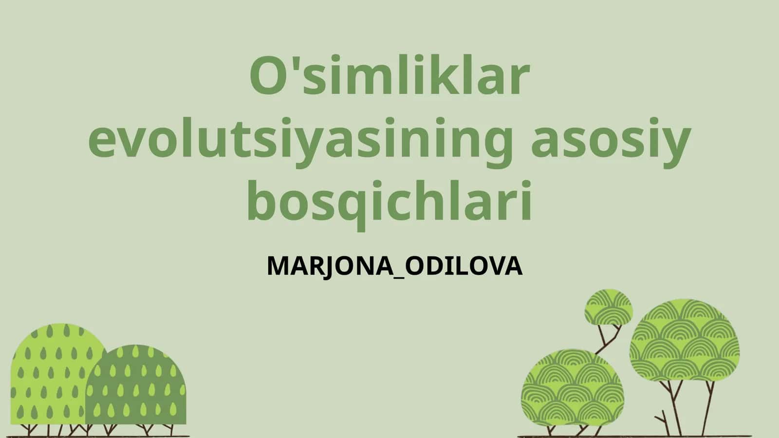 O'simliklar evolutsiyasining asosiy bosqichlari 1