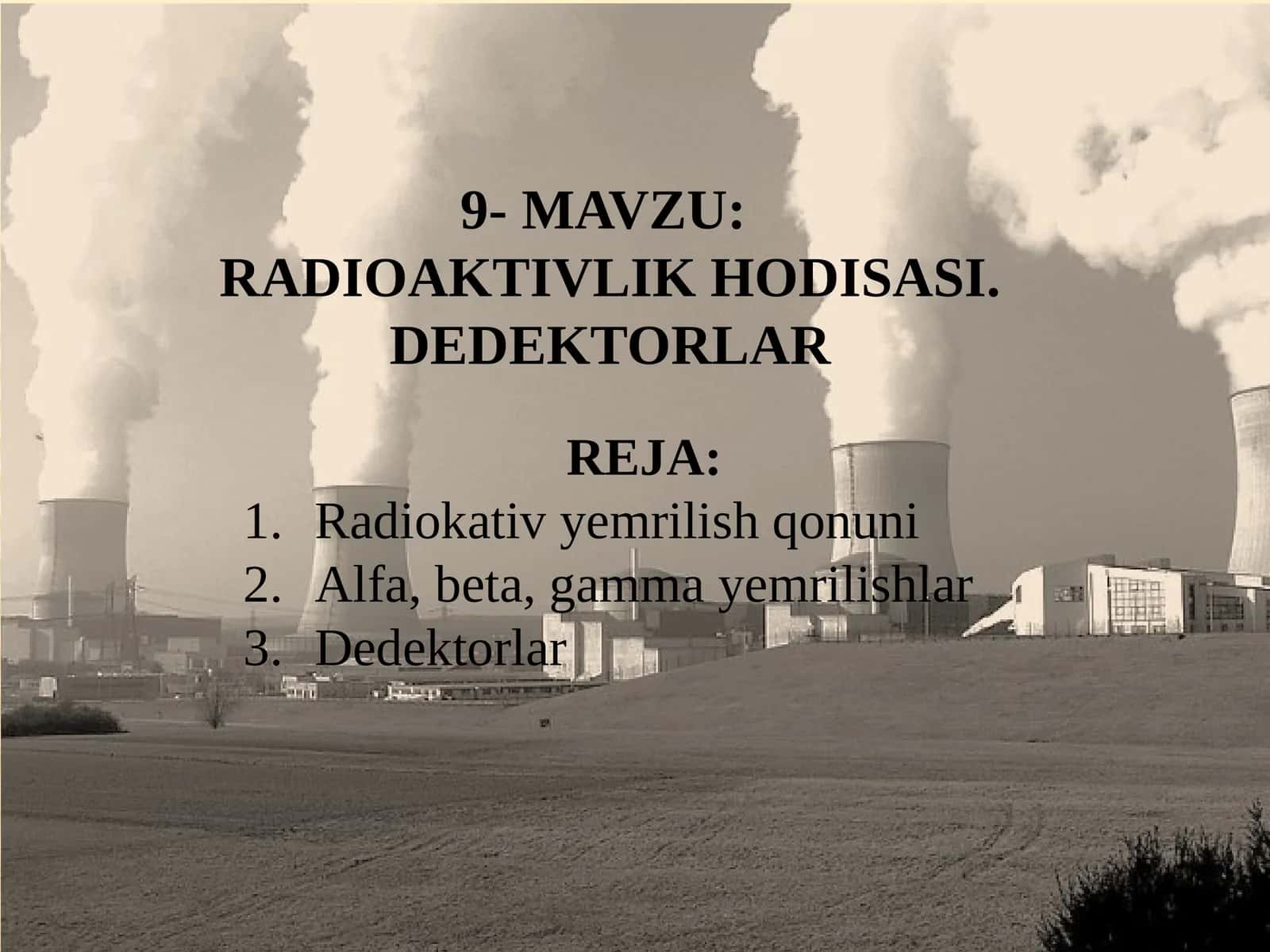 RADIOAKTIVLIKHODISASI. DEDEKTORLAR 1