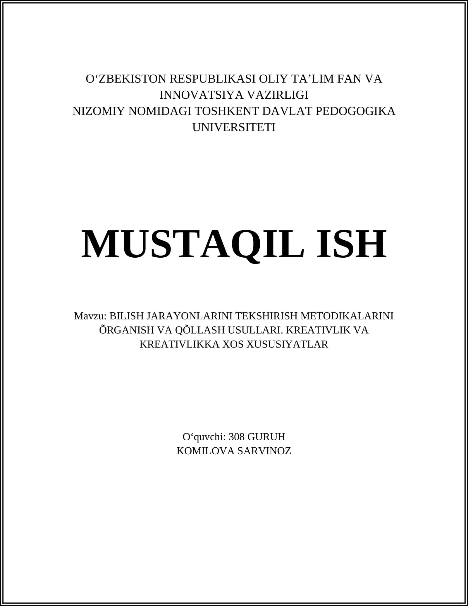 BILISH JARAYONLARINI TEKSHIRISH METODIKALARINI ÕRGANISH VA QÕLLASH USULLARI. KREATIVLIK VA KREATIVLIKKA XOS XUSUSIYATLAR 1