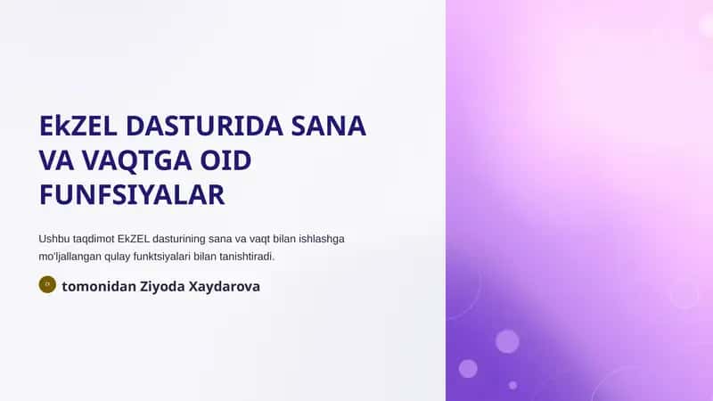 EkZEL DASTURIDA SANA VA VAQTGA OID FUNFSIYALAR 1
