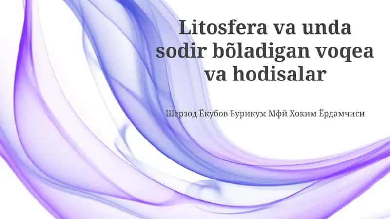 Litosfera va unda sodir bõladigan voqea va hodisalar 1