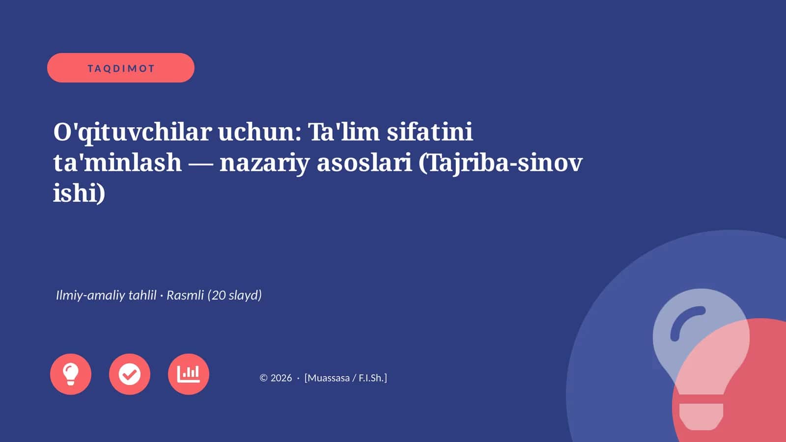 O'qituvchilar uchun: Ta'lim sifatini ta'minlash — nazariy asoslari (Tajriba-sinov ishi) 1