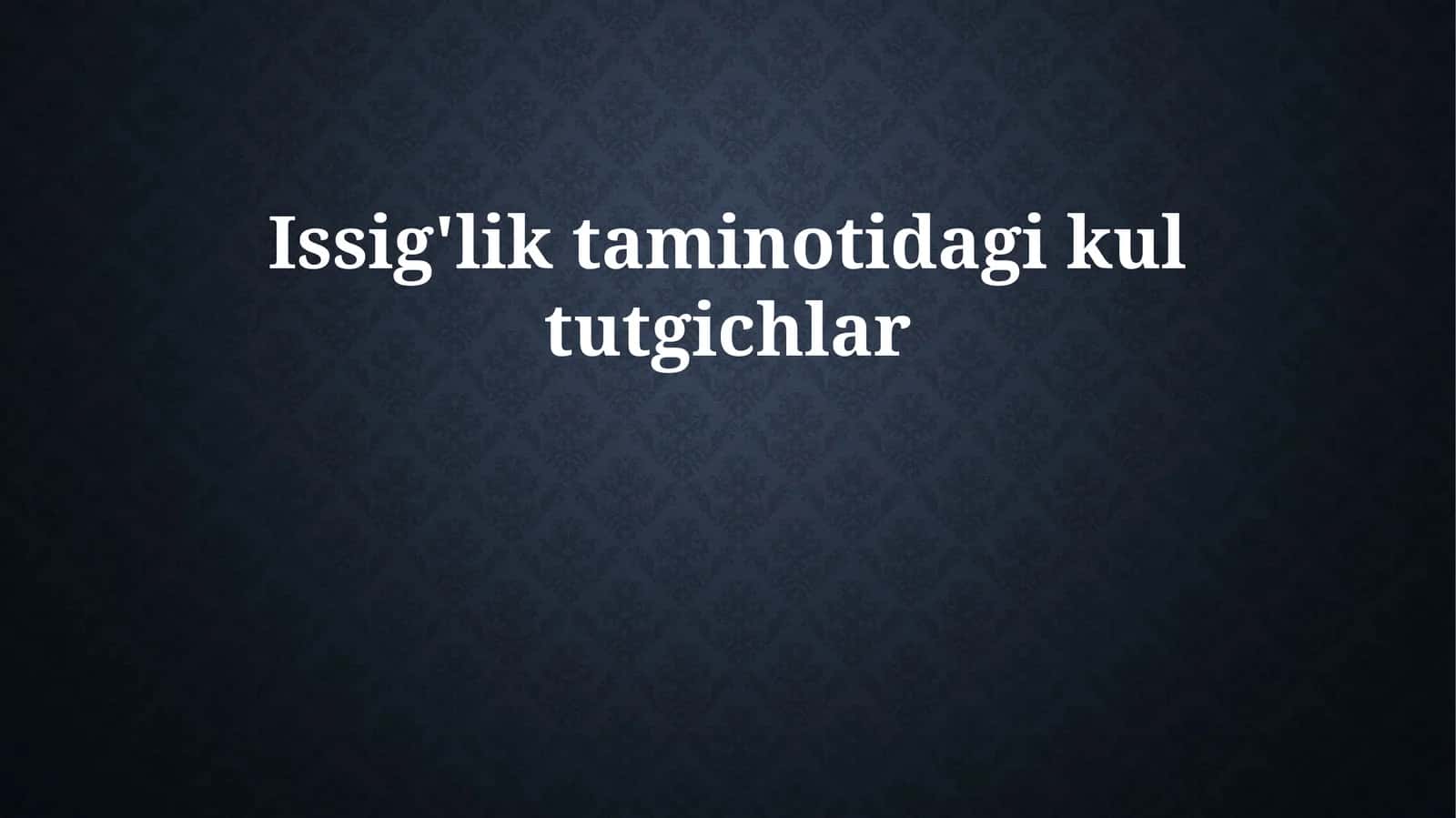 Issig'lik taminotidagi kul tutgichlar 1