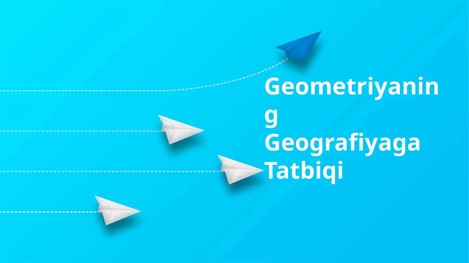 Geometriyaning Geografiyaga Tatbiqi 1