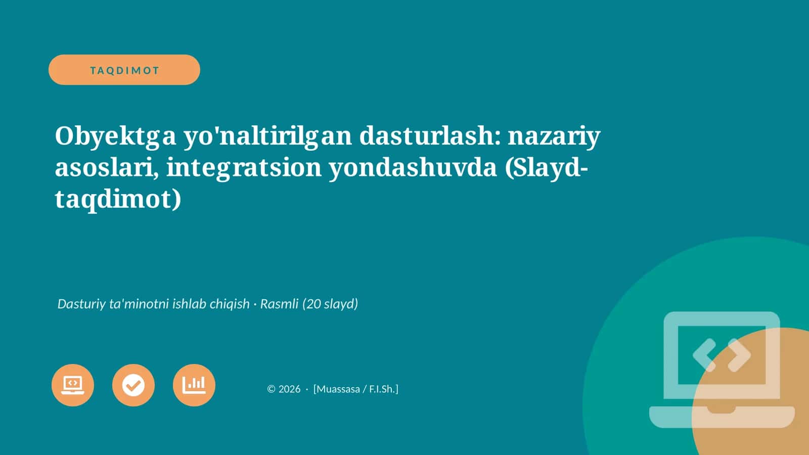 Obyektga yo'naltirilgan dasturlash: nazariy asoslari, integratsion yondashuvda (Slayd-taqdimot) 1