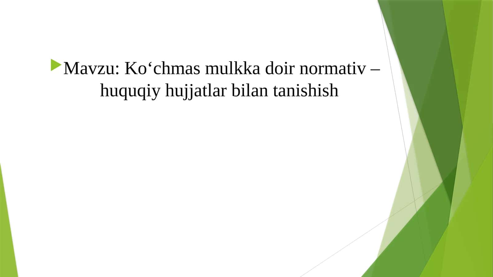 Ko‘chmas mulkka doir normativ – huquqiy hujjatlar bilan tanishish 1