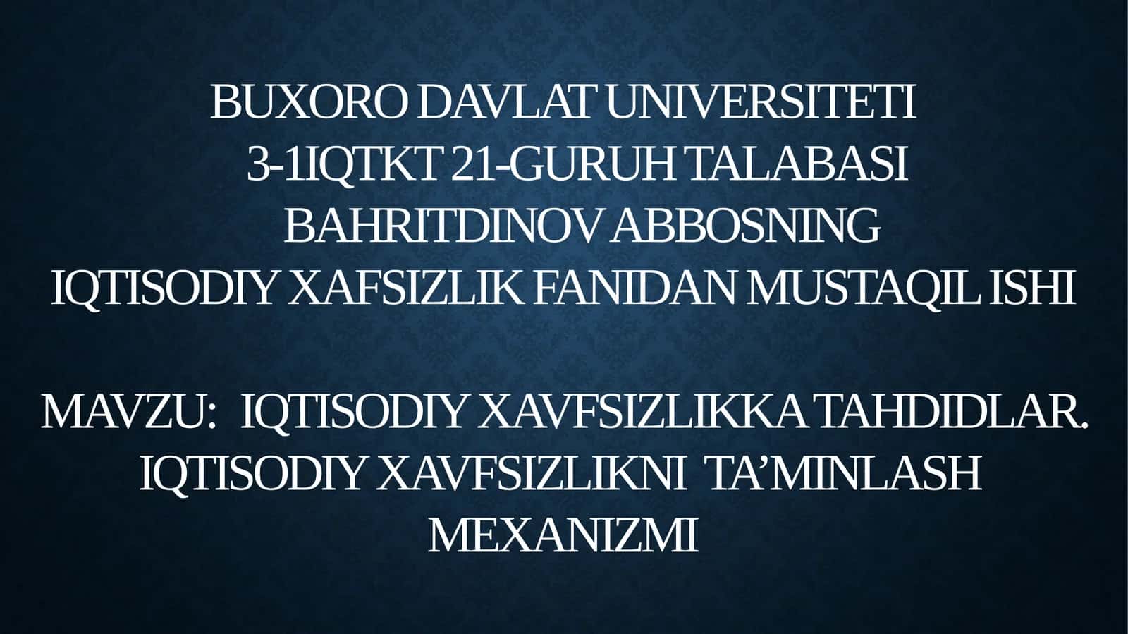 IQTISODIY XAVFSIZLIKKA TAHDIDLAR. IQTISODIY XAVFSIZLIKNI TA’MINLASH MEXANIZMI 1