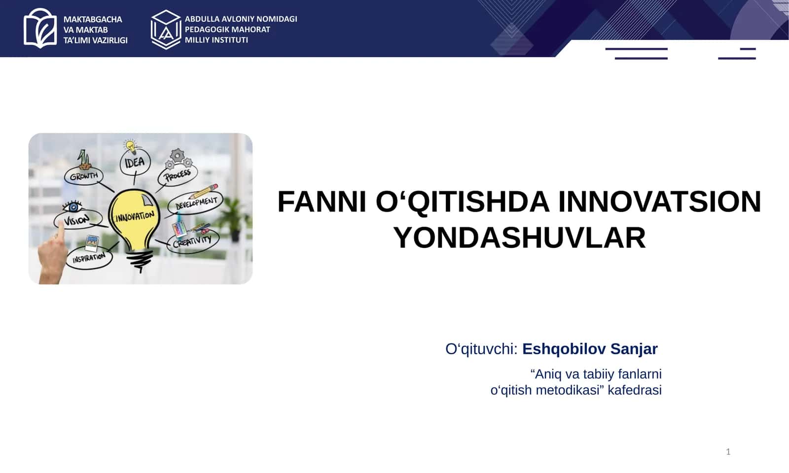 FANNI O‘QITISHDA INNOVATSIONYONDASHUVLAR 1