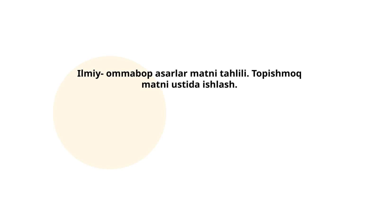 Ilmiy- ommabop asarlar matni tahlili. Topishmoq matni ustida ishlash 1