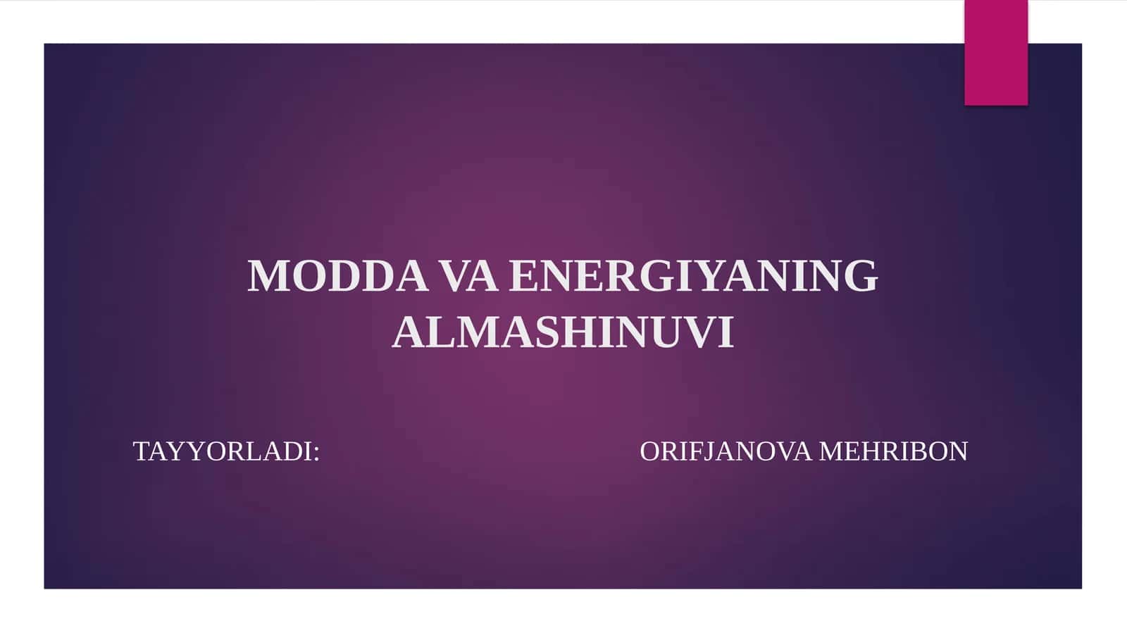 MODDA VA ENERGIYANING ALMASHINUVI 1
