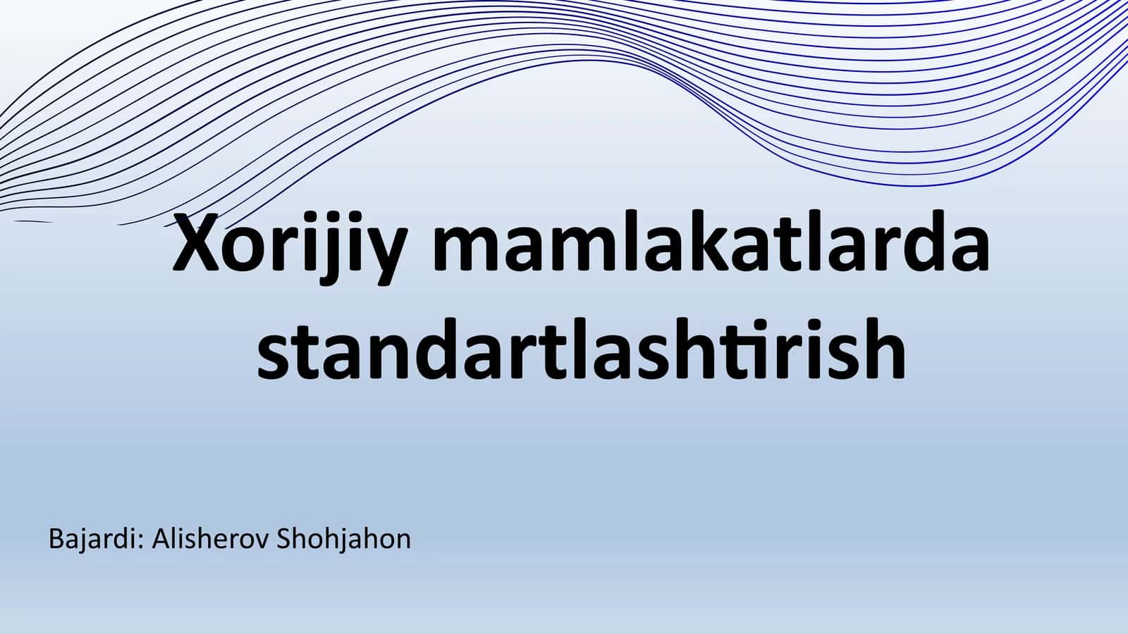 Xorijiymamlakatlardastandartlashtirish 1