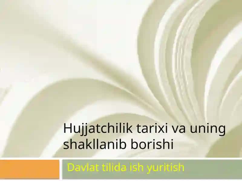 Hujjatchilik tarixi va uning shakllanib borishi