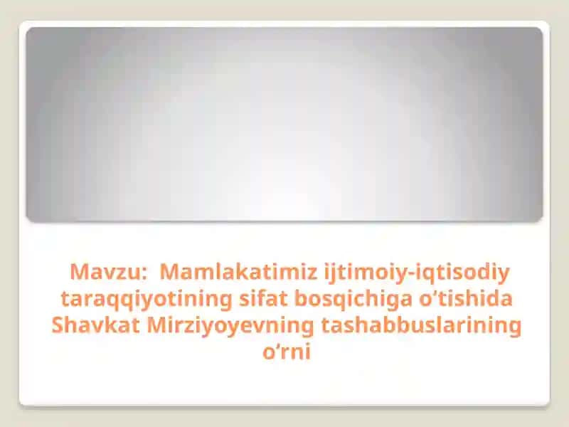 Shavkat Mirziyoyevning Tashabbuslari