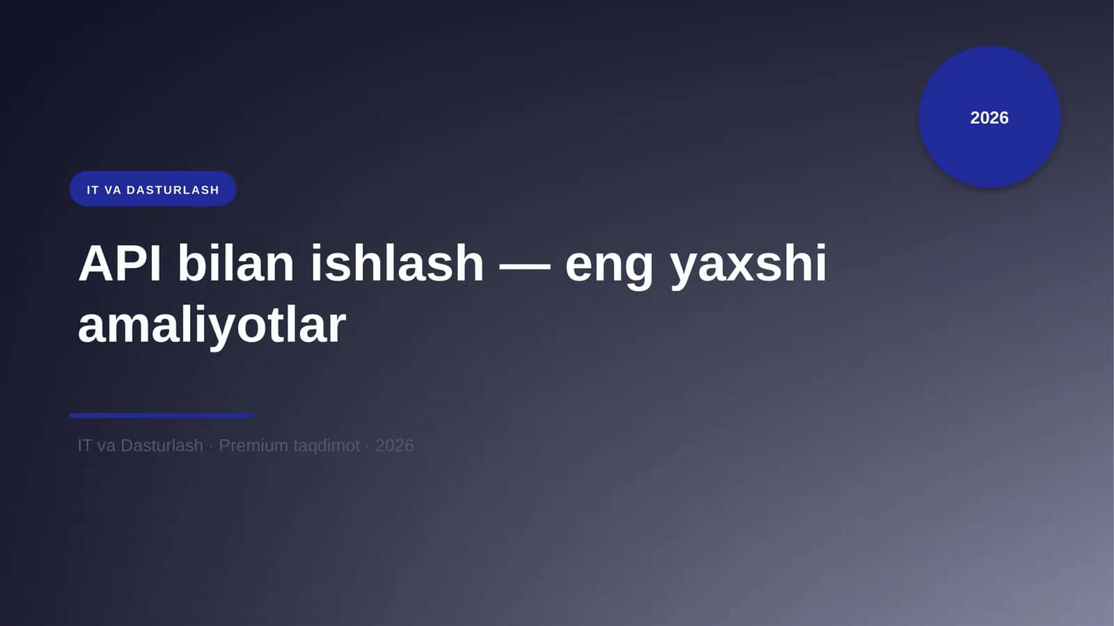 API bilan ishlash — eng yaxshi amaliyotlar 1