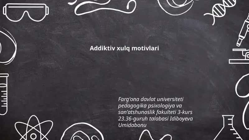 Addiktiv xulq motivlari 1