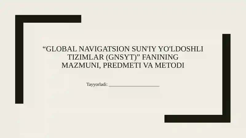 Global navigatsion sun'iy yo‘ldoshli tizimlar (GNSYT)