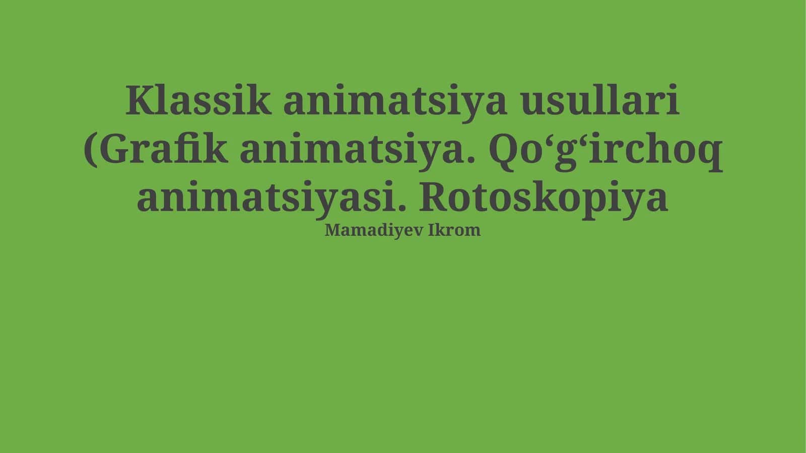 Klassik animatsiya usullari 1