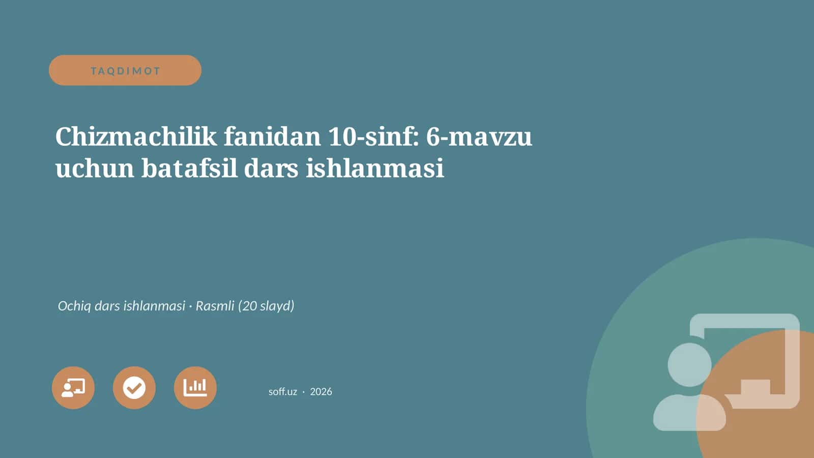 Chizmachilik fanidan 10-sinf: 6-mavzu uchun batafsil dars ishlanmasi 1