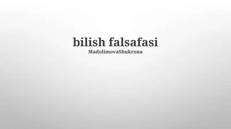 Bilish falsafasi 1