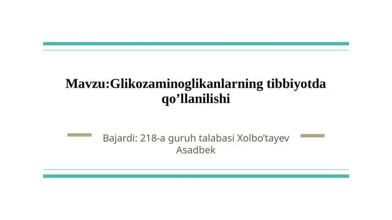 Glikozaminoglikanlarning tibbiyotda qo’llanilishi 1