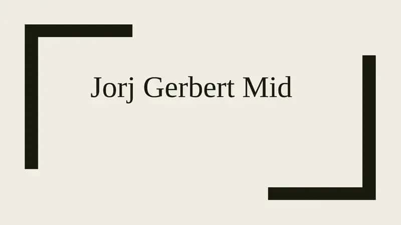 Jorj Gerbert Mid 1