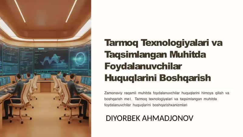 Tarmoq Texnologiyalari va Taqsimlangan Muhitda Foydalanuvchilar Huquqlarini Boshqarish 1