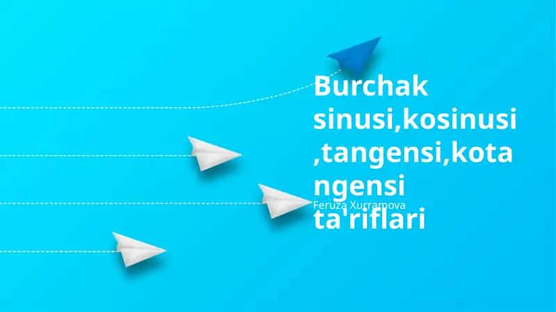 Burchak sinusi,kosinusi,tangensi,kotangensi ta'riflari 1