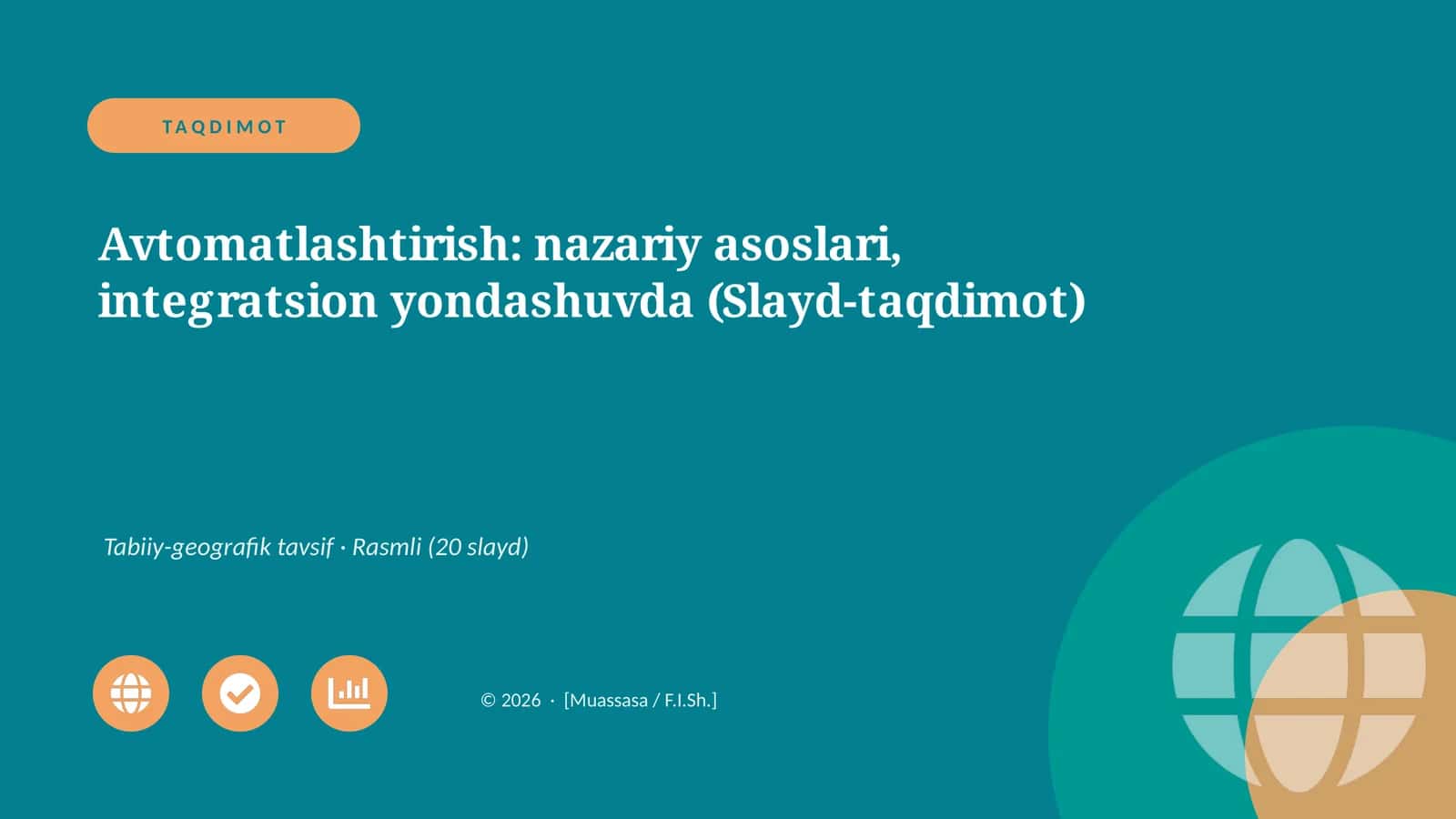 Avtomatlashtirish: nazariy asoslari, integratsion yondashuvda (Slayd-taqdimot) 1