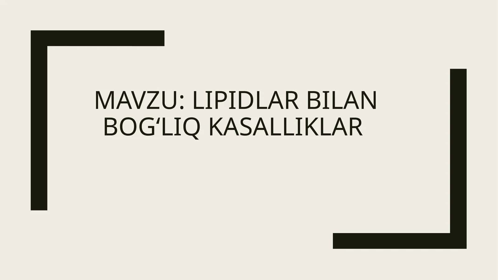 Lipidlar bilan bogʻliq kasalliklar 1