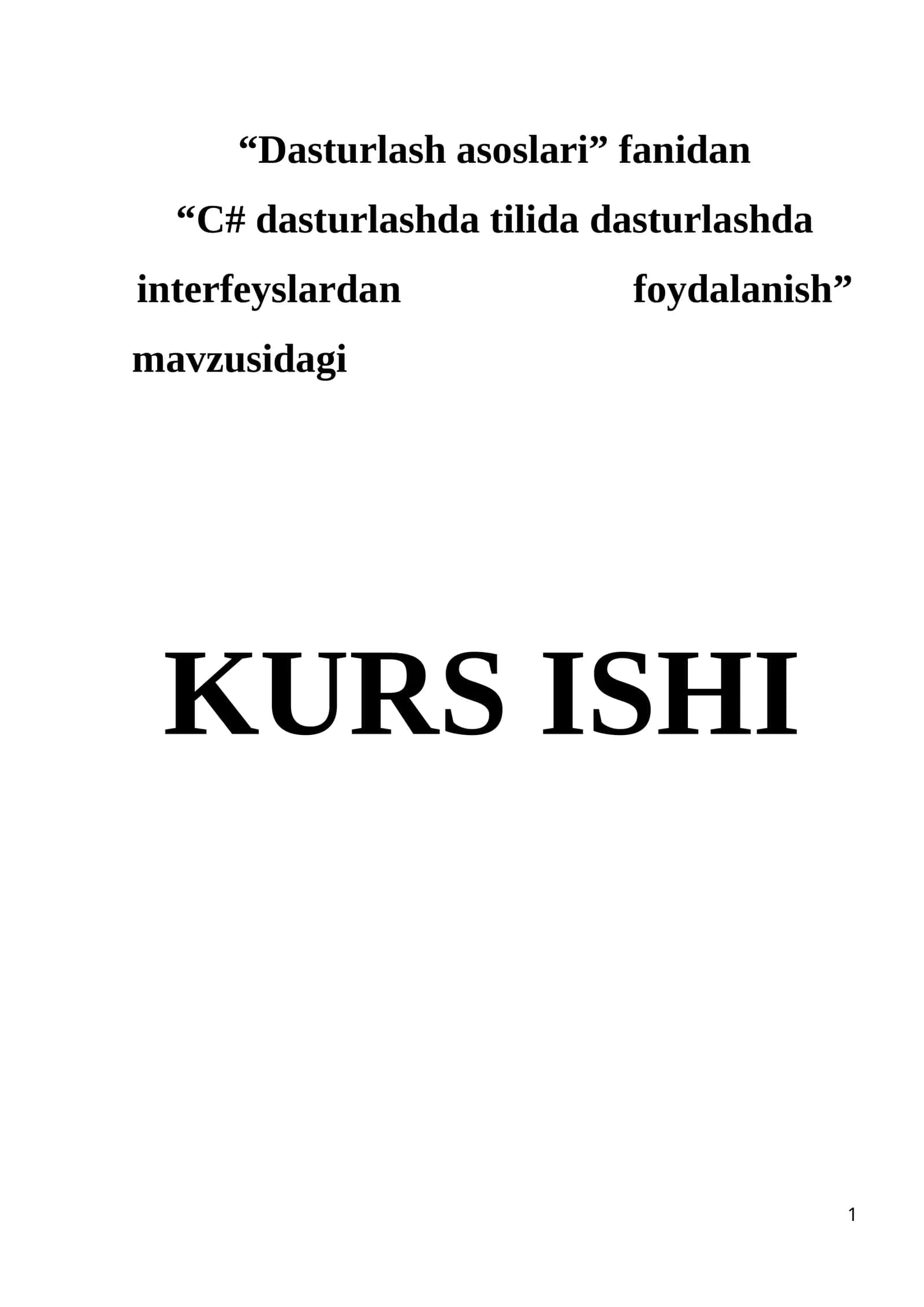"Dasturlash asoslari" fanidan "C# dasturlashda tilida dasturlashda interfeyslardan foydalanish" 1